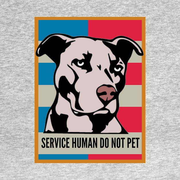 service human do not pet by 29 hour design